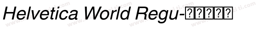 Helvetica World Regu字体转换